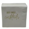 Print Appeal COCKTAIL NAPKIN PACK | "BUT FIRST COCKTAILS"